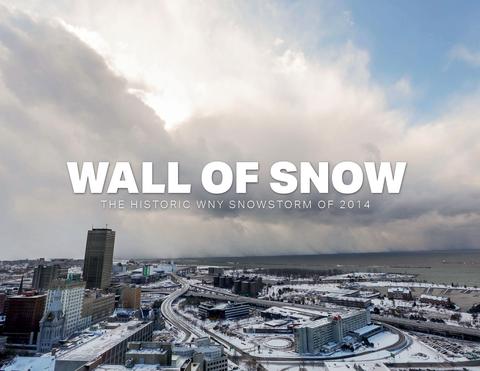 Wall of Snow: The Historic WNY Snowstorm of 2014