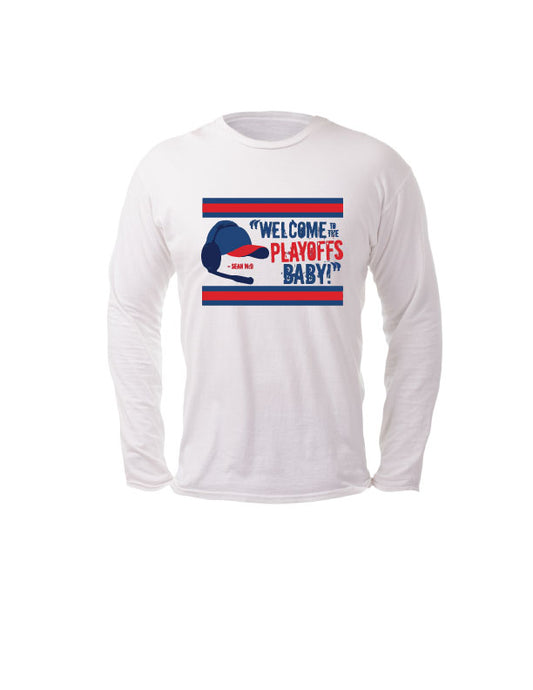 Welcome to the Playoffs, Baby! - Long sleeve tee